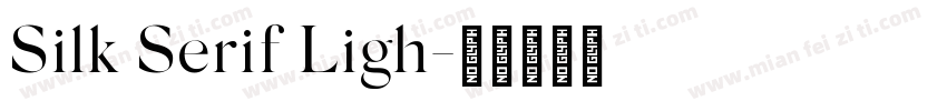 Silk Serif Ligh字体转换